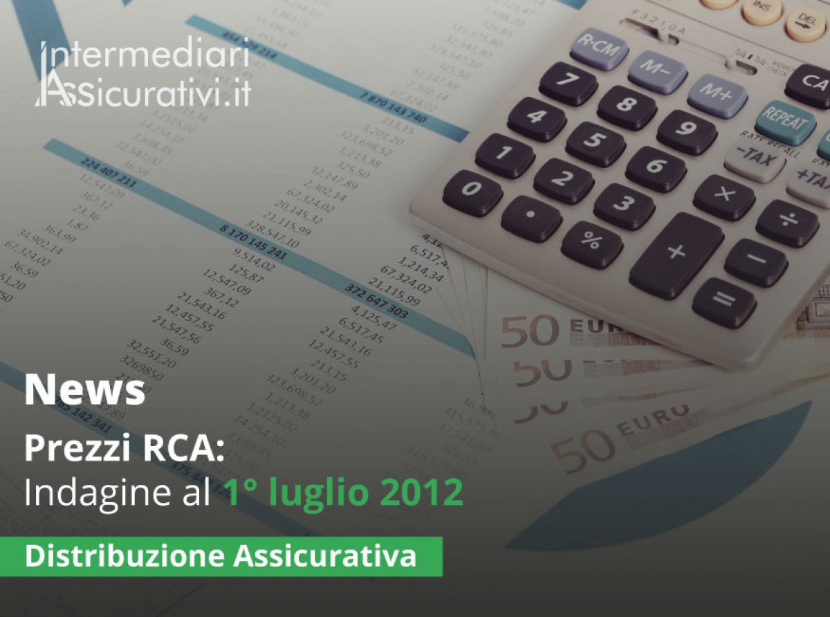 Prezzi RCA: Indagine al 1° luglio 2012